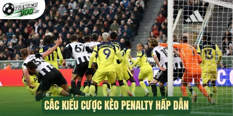 Các kiểu cược kèo penalty hấp dẫn
