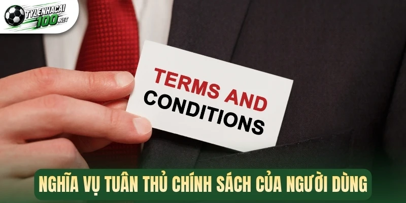 Nghĩa vụ tuân thủ chính sách của người dùng