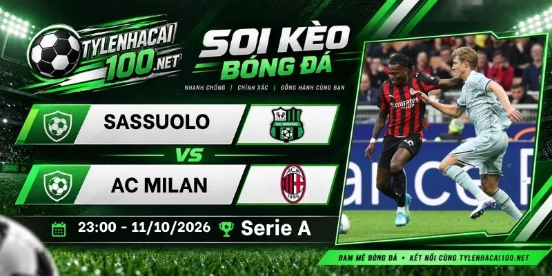 Kèo nhà cái Sassuolo vs AC Milan - Serie A, 11/10/2026