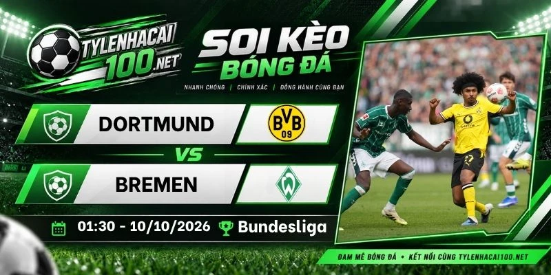 Soi kèo nhà cái Dortmund vs Bremen - Bundesliga, 10/10/2026